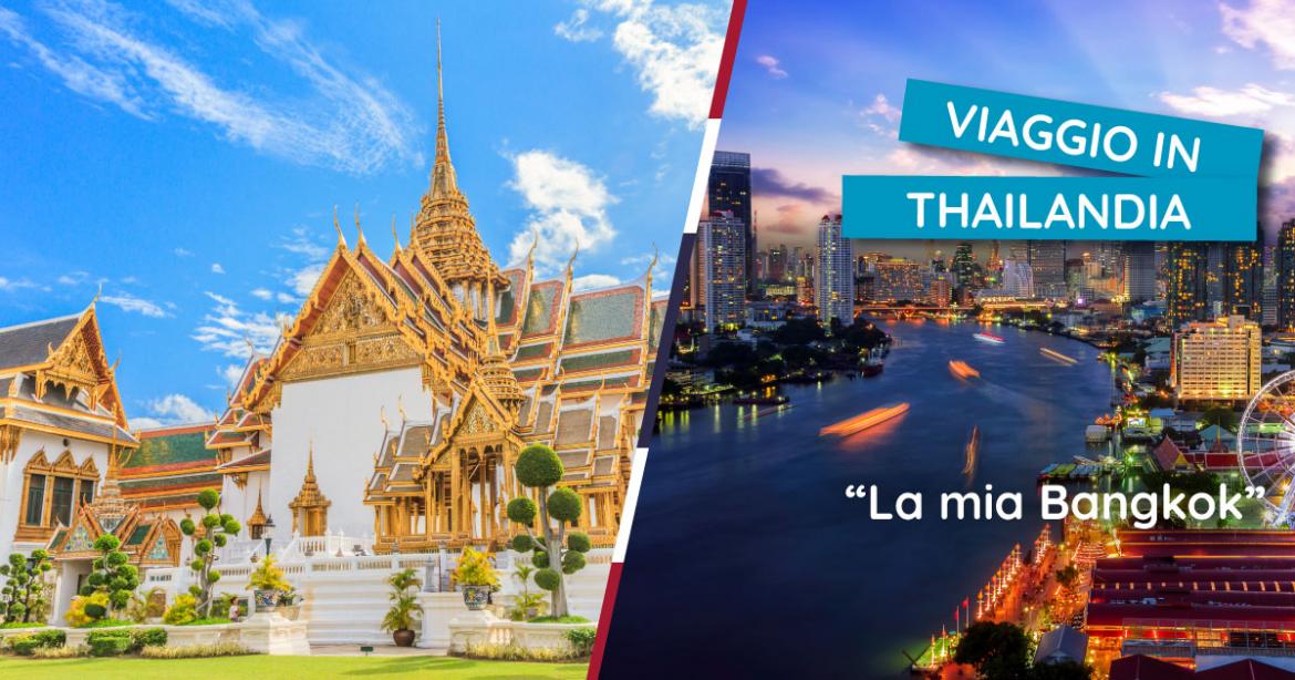 Viaggio in Thailandia: la mia Bangkok